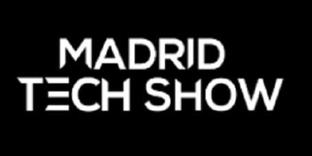 MADRID TECH SHOW 2024